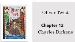 Oliver Twist Chapter 12 [upl. by Lin]