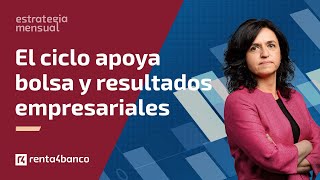 Al margen del ritmo de bajada de tipos el ciclo continúa apoyando resultados empresariales y bolsas [upl. by Neffets]