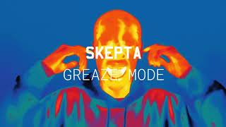 Skepta  Greaze Mode ft Nafe Smallz Official Audio [upl. by Spain]