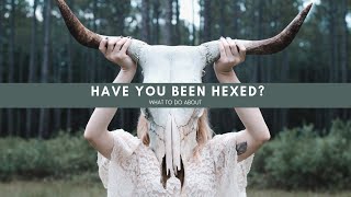 Have You Been Hexed Pt 2  Banish Negative Energy [upl. by Darooge]