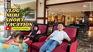 Vlog Cuti Sekolah Bawa Anak Bercuti Ke Miri [upl. by Lemraj863]