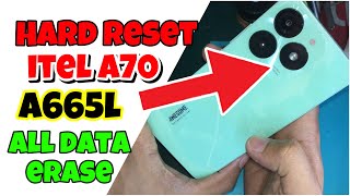 iTEL A70 A665L Hard Reset Password [upl. by Aisatsan30]