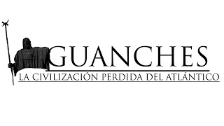 GUANCHES La Civilización Perdida Del Atlántico I Documental Guanche [upl. by Ahsyekat]