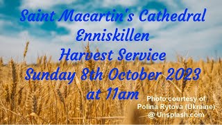 Harvest Service on Sunday 8th October 2023 at 11am from Enniskillen Cathedral Anglican [upl. by Larrad]