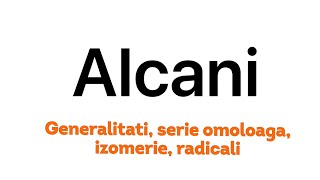 Alcani  generalitati serie omoloaga izomerie radicali [upl. by Chelsy511]