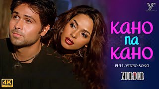 Kaho Na Kaho Official Video Murder  Emraan Hashmi  Mallika Sherawat [upl. by Hurley]