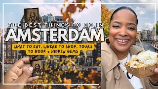 The Best Things To Do In Amsterdam  What To Eat Where To Shop Tours To Book  Hidden Gems [upl. by Assisi63]