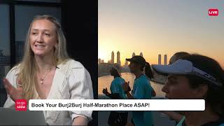 Book Your Burj2Burj Half Marathon Place ASAP [upl. by Anilave]