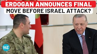 Erdogan Announces Final Move Before Israel Attack Not Waiting For Trump Term  Turkey Iran Gaza [upl. by Ylrebmik]