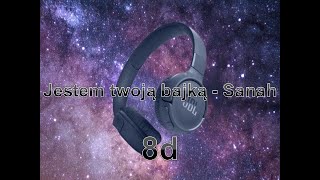 Jestem twoją bajką  Sanah 8d [upl. by Rapsac]