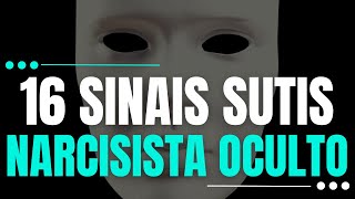 SINAIS SUTIS DE NARCISISMO OCULTO Identifique Comportamentos de Narcisistas Ocultos  16 Dicas [upl. by Nnylatsyrk]