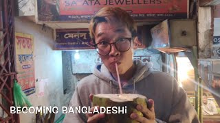 Becoming Bangladeshi 2 feat street foods  Bangladesh VLOG [upl. by Annat]