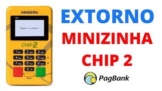 PAGBANK  Como fazer Extorno na Minizinha Chip 2 do PagSeguro [upl. by Joy307]