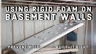 Why Use RIGID Insulation board On basement walls [upl. by Bronez]