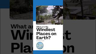 Windiest Places on Earth  The Ultimate Guide [upl. by Adnuahsor653]