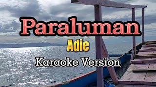 PARALUMAN  Adie Karaoke Version [upl. by Aihtekal993]