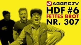 HDF  FETTES BROT HALT DIE FRESSE 06 NR 307 OFFICIAL HD VERSION AGGROTV [upl. by Miyasawa332]