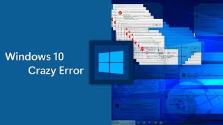 Windows 10 Crazy Error 7 [upl. by Trainor]