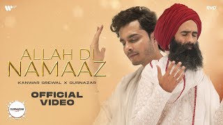 Allah Di Namaz Official Video Kanwar Grewal amp Gurnazar  Gurnazar Live  Latest Punjabi Song 2023 [upl. by Ulland]