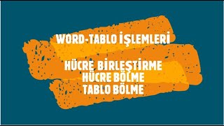 WORD  TABLO İŞLEMLERİ  HÜCRE BÖLME BİRLEŞTİRME TABLO BÖLME  MS WORD 2013 [upl. by Wester]