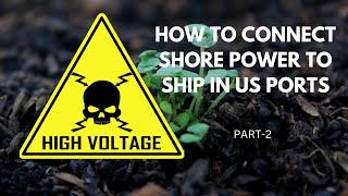 HOW DO THEY DO HOW TO CONNECT SHORE POWER AT US PORTS [upl. by Ellennahc505]