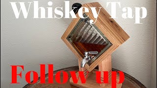 Make Your Own Whiskey Tap Follow up video what have I learned [upl. by Kym]