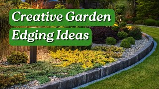 20 Creative Garden Edging Ideas for a Fresh Look [upl. by Couhp360]