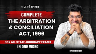 Arbitration amp Conciliation Act 1996 in One Shot  Judiciary Exam  By Nitesh Sir Alec Judiciary [upl. by Plantagenet]