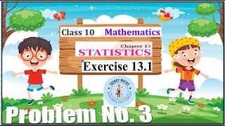 Class  10th  Ex131 Q3 Statistics Maths New NCERT CBSE  TrendyMaths [upl. by Osnola]