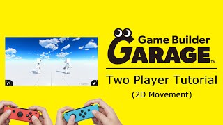 Game Builder Garage Tutorial Two Player 2D Movement [upl. by Middendorf]