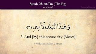 Quran 95 Surah AtTin The Fig Arabic and English translation HD [upl. by Davidde]