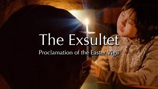 The Exsultet Easter Vigil Proclamation [upl. by Carolann]