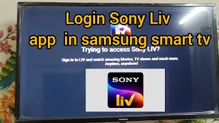 how to login sony liv app in samsung smart tv sonyliv [upl. by Norek654]