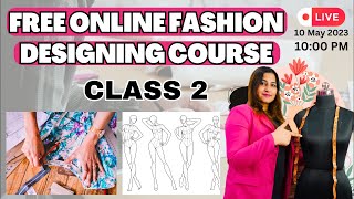 Free Online Fashion Designing Course  Class 2  Story Behind The Dress  Project Work [upl. by Kazim]