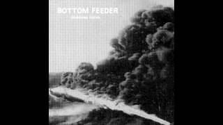 Bottom Feeder  Grinding Teeth [upl. by Joane]