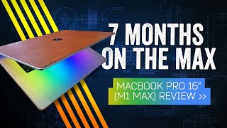 MacBook Pro 16quot 2021 Review Seven Months quotOn The Maxquot [upl. by Weinert933]