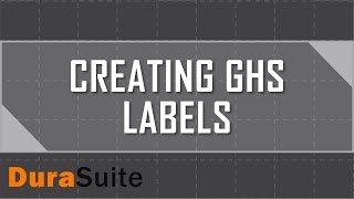 Create GHS Labels with DuraSuite [upl. by Daggett]