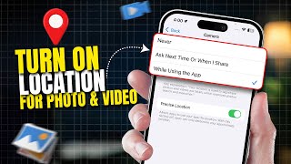 How to Enable Location for Photos and Video on iPhone  Turn Camera Location Tags on iPhone [upl. by Gunner]