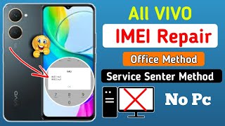 All Vivo IMEI Repair Service Center Official Method  Vivo IMEI Repair  Without Pc  Easy Gsm [upl. by Ammadis]