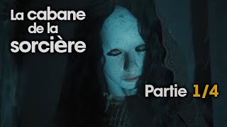 La cabane de la sorcière partie 1 de 4 [upl. by Anallese]