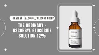 The Ordinary  Ascorbyl Glucoside Solution 12  Review [upl. by Auj]