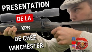 Présentation de la XPR Thumbhole de chez Winchester [upl. by Narok]