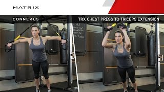 Connexus  TRX Chest Press to Triceps Extension [upl. by Pytlik]