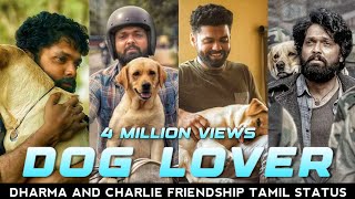 Dog Love Whatsapp Status Tamil [upl. by Enilraep]