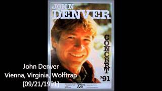 John Denver  Live in Vienna Virginia Wolftrap 09211991 [upl. by Polad400]