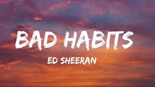 Ed Sheeran  Bad Habits Lyrics  Doja Cat [upl. by Thay]