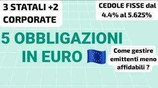 💶 5 OBBLIGAZIONI TASSO FISSO ALTA CEDOLA IN EURO🇪🇺 Giugno 2024💶 [upl. by Uttasta335]