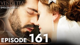 Vendetta  Episode 161 English Subtitled  Kan Cicekleri [upl. by Peters883]