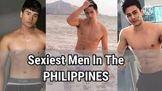 SEXIEST MEN IN THE PHILIPPINES [upl. by Terrill]