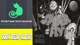 Storytime Delight Picture Book Read Aloud  The Spider and the Fly [upl. by Cnut]